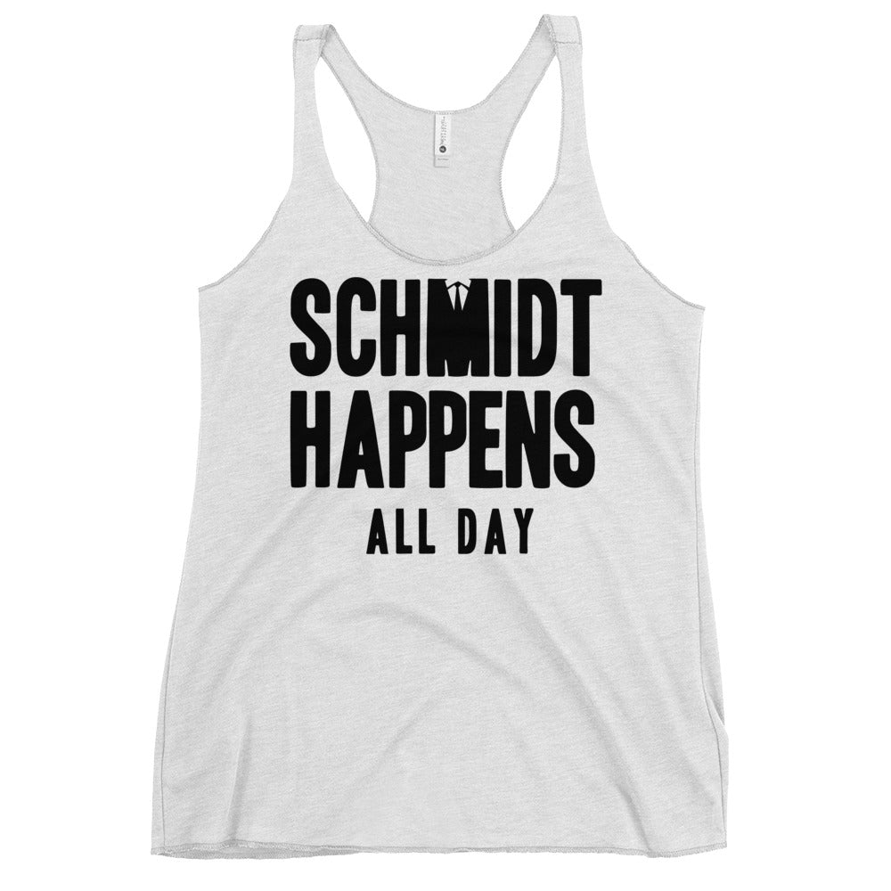Schmidt Happens All Day Women's Racerback Tank