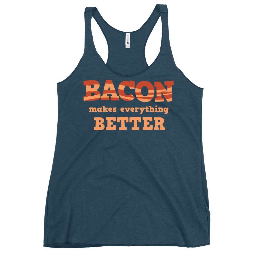 Bacon Makes Everything Better Women's Racerback Tank