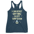 I Can Resist Anything Except Temptation Women's Racerback Tank