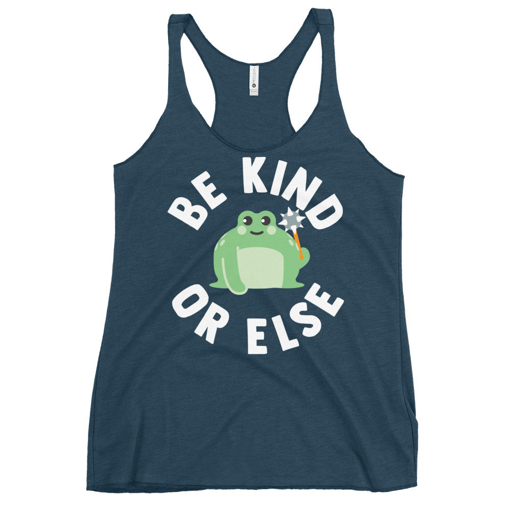 Be Kind Or Else Women's Racerback Tank