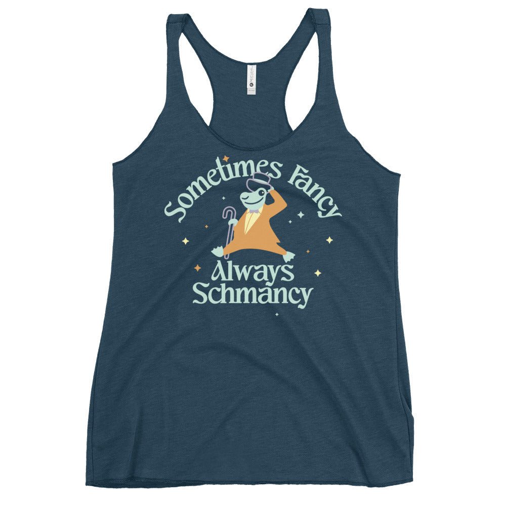 Sometimes Fancy Always Schmancy Women's Racerback Tank