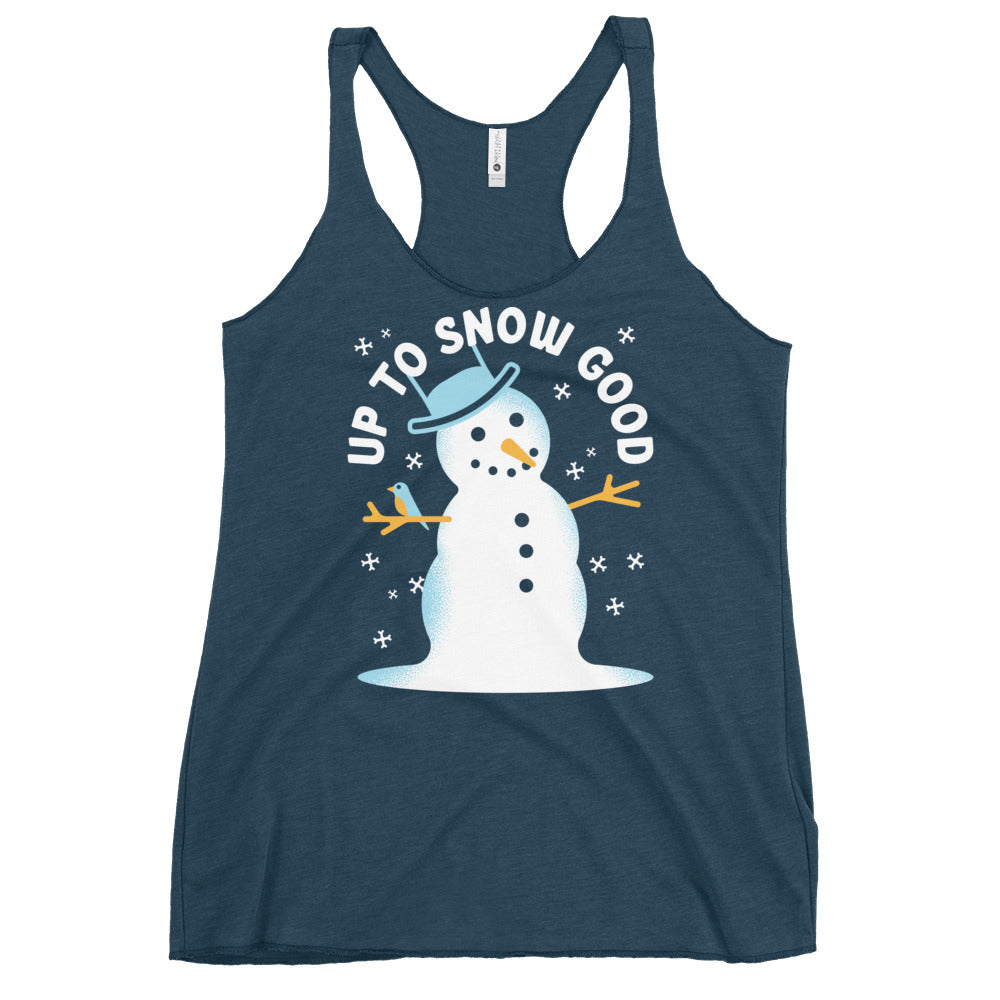Up To Snow Good Women's Racerback Tank