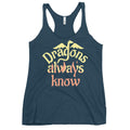 Dragons Always Know Women's Racerback Tank