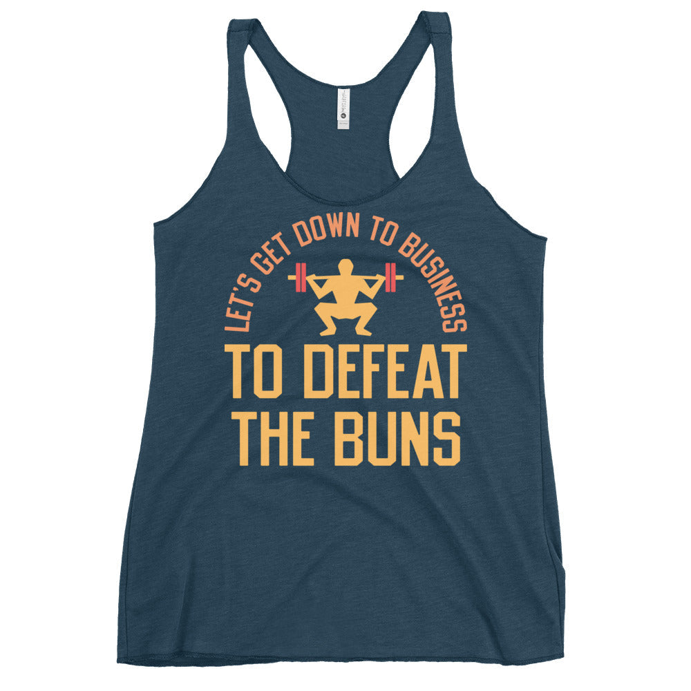 Let's Get Down To Business To Defeat The Buns Women's Racerback Tank