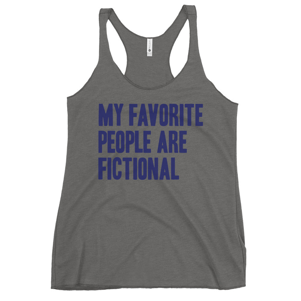 My Favorite People Are Fictional Women's Racerback Tank