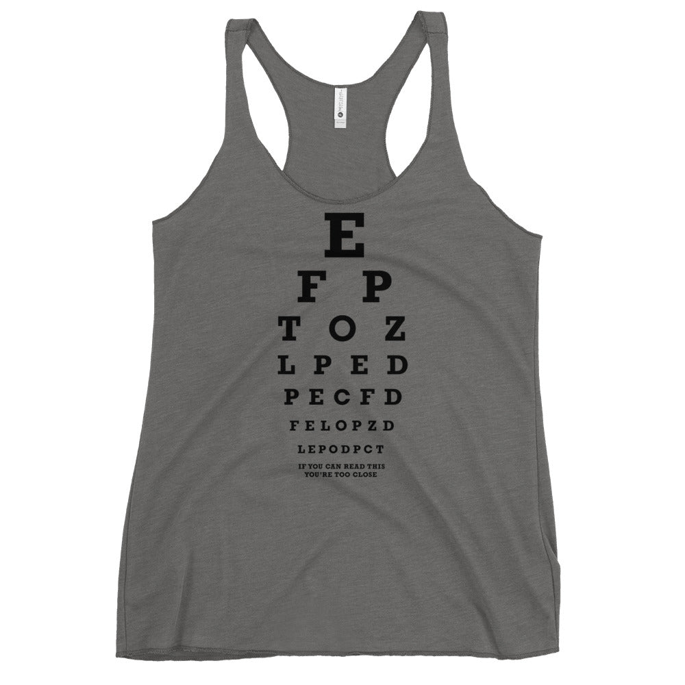 Too Close Eye Chart Women's Racerback Tank