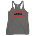 Very Good At Bad Decisions Women's Racerback Tank