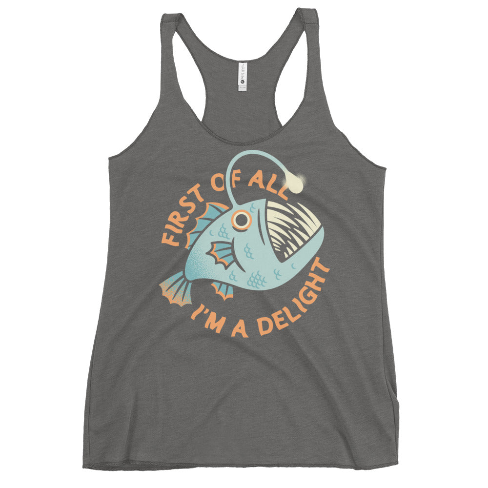 First Of All I'm A Delight Women's Racerback Tank