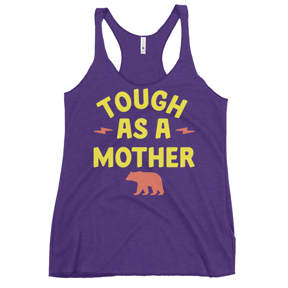 Tough As A Mother Women's Racerback Tank