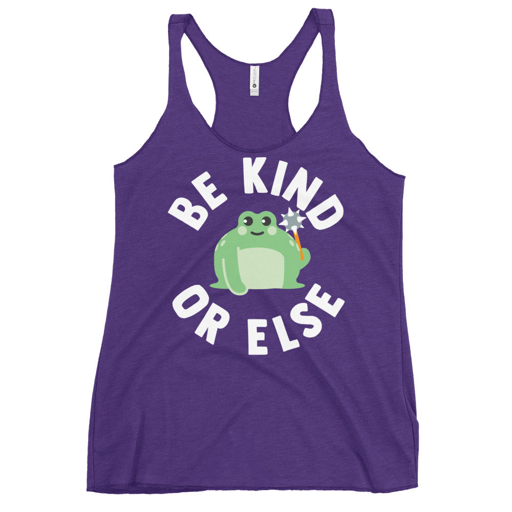 Be Kind Or Else Women's Racerback Tank