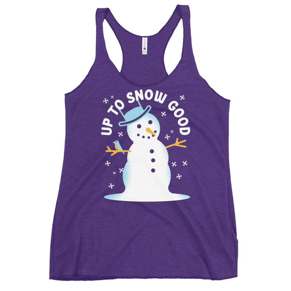 Up To Snow Good Women's Racerback Tank