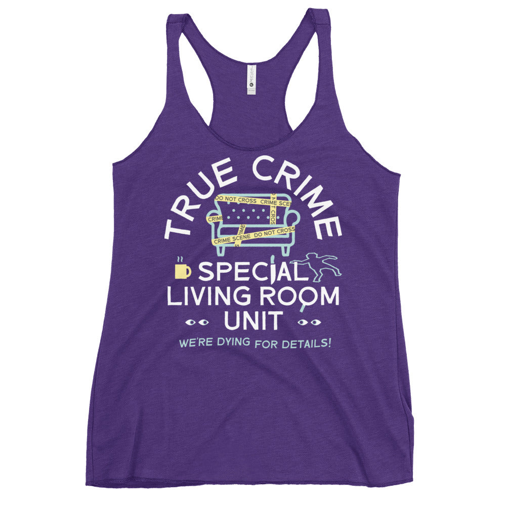 True Crime Special Living Room Unit Women's Racerback Tank