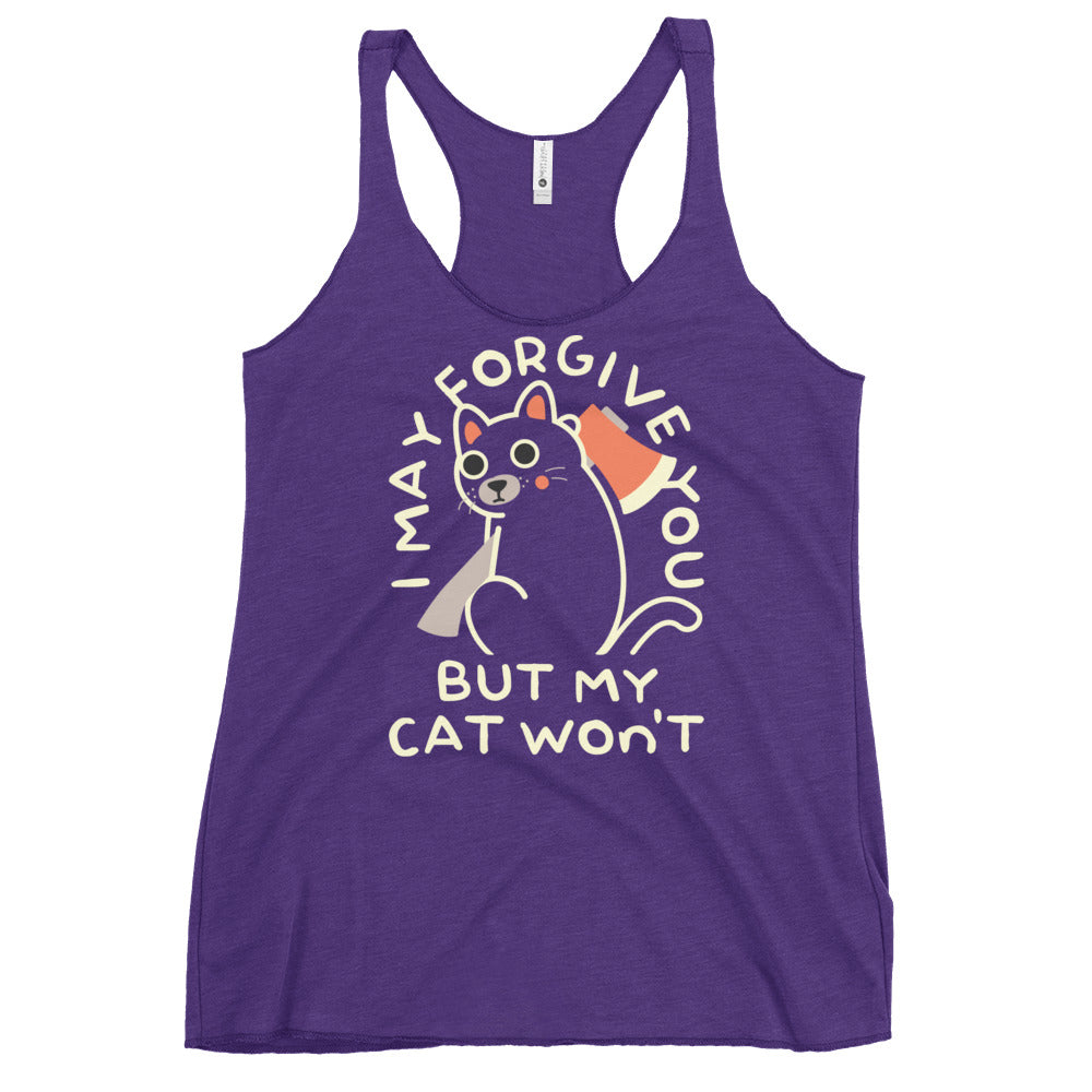 I May Forgive You But My Cat Won't Women's Racerback Tank