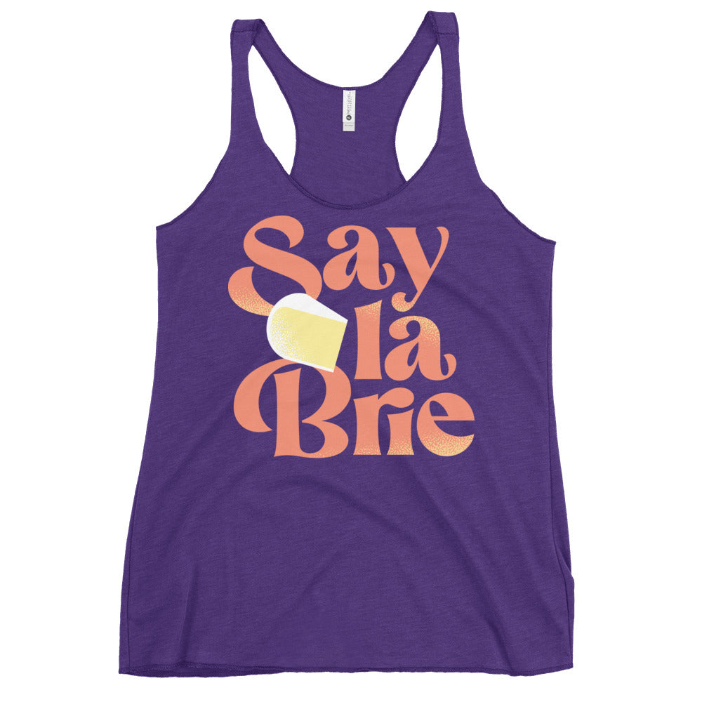 Say La Brie Women's Racerback Tank
