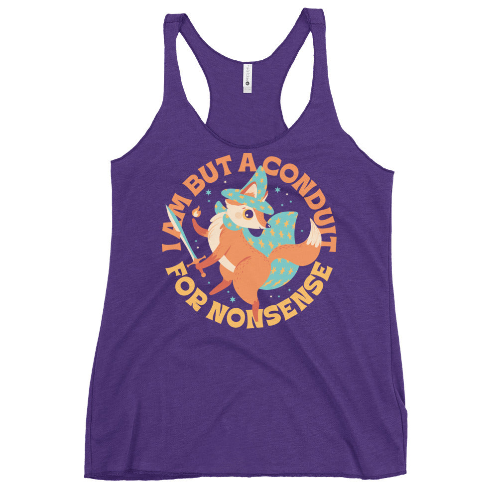 I Am But A Conduit For Nonsense Women's Racerback Tank