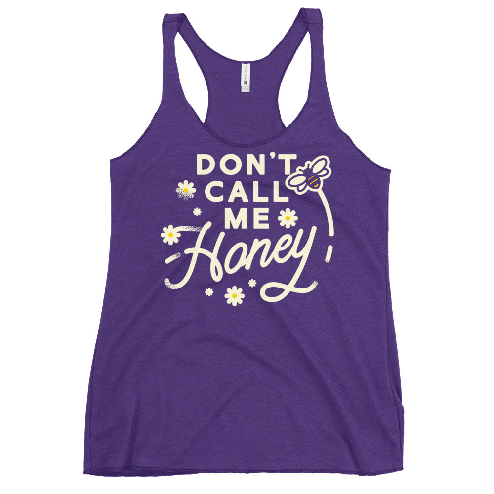 Don't Call me Honey Women's Racerback Tank