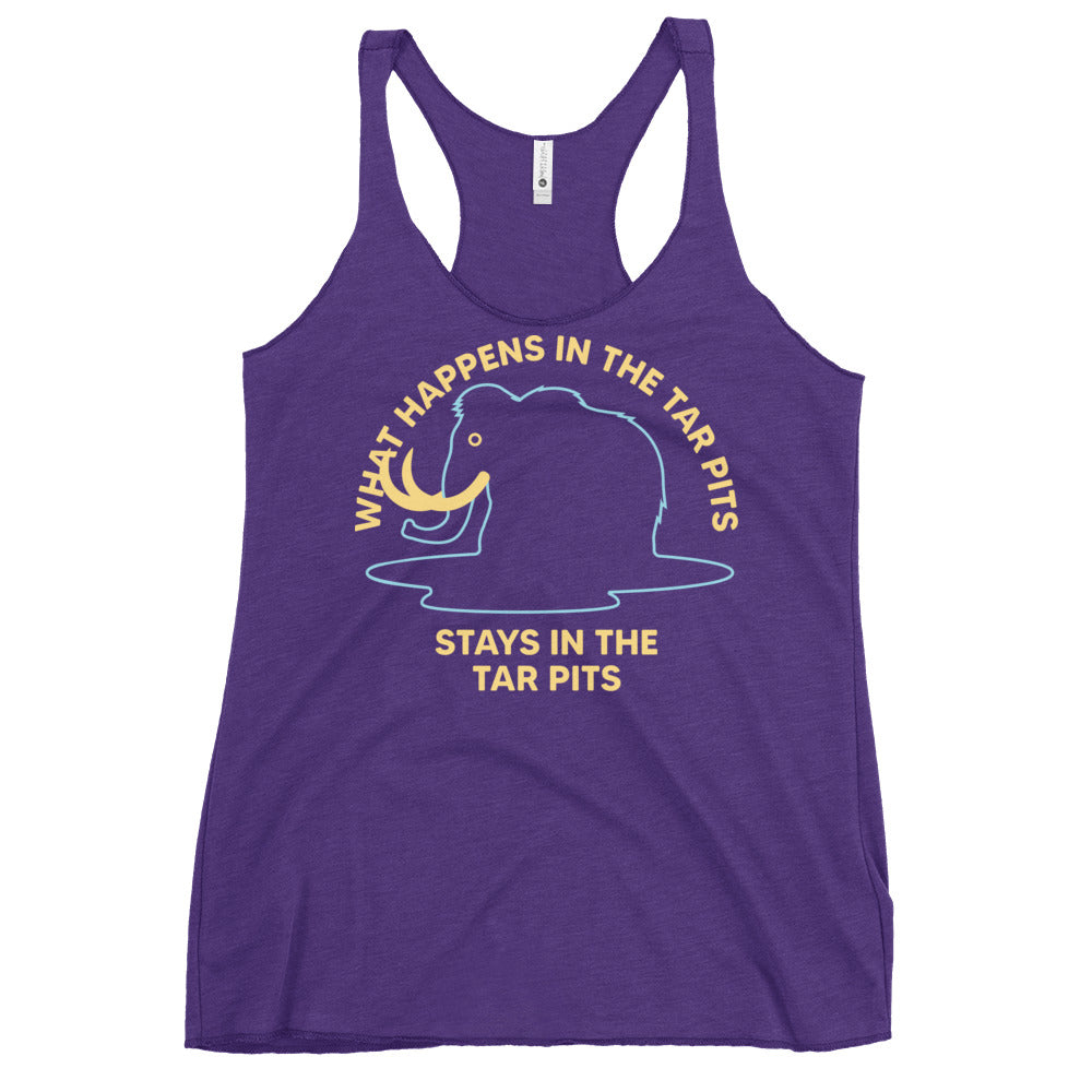 What Happens In The Tar Pits Stays In The Tar Pits Women's Racerback Tank