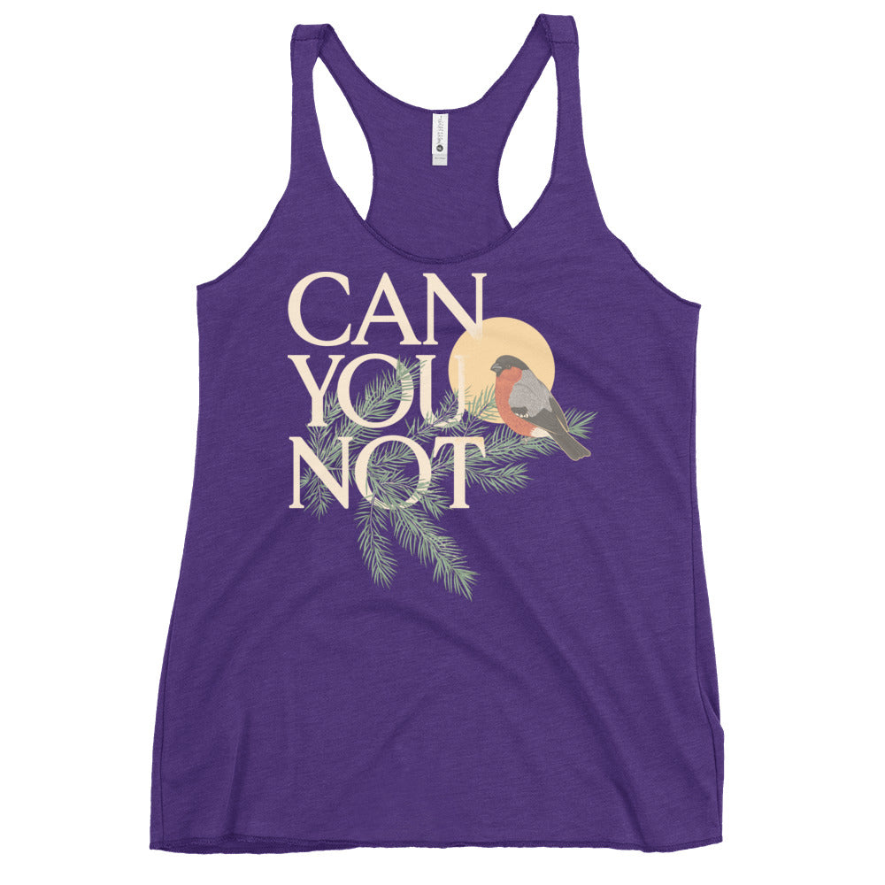 Can You Not Women's Racerback Tank