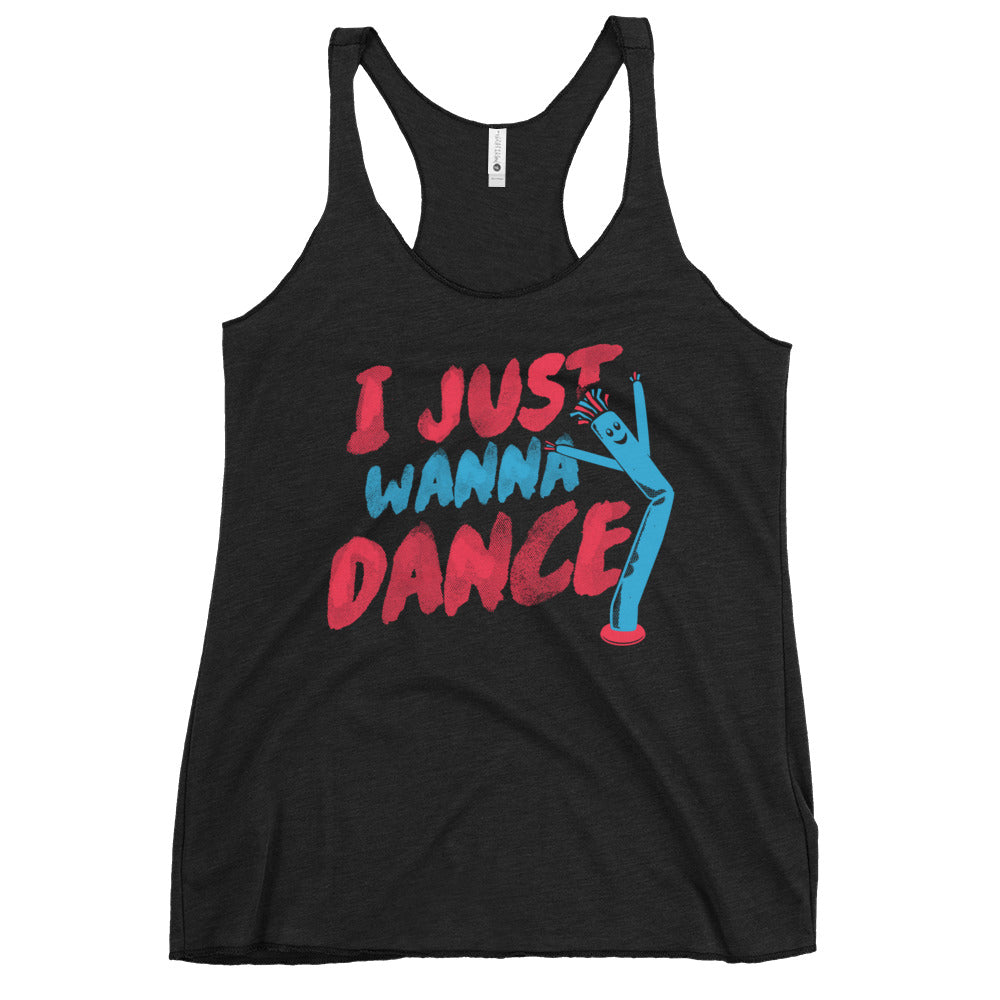I Just Wanna Dance Women's Racerback Tank