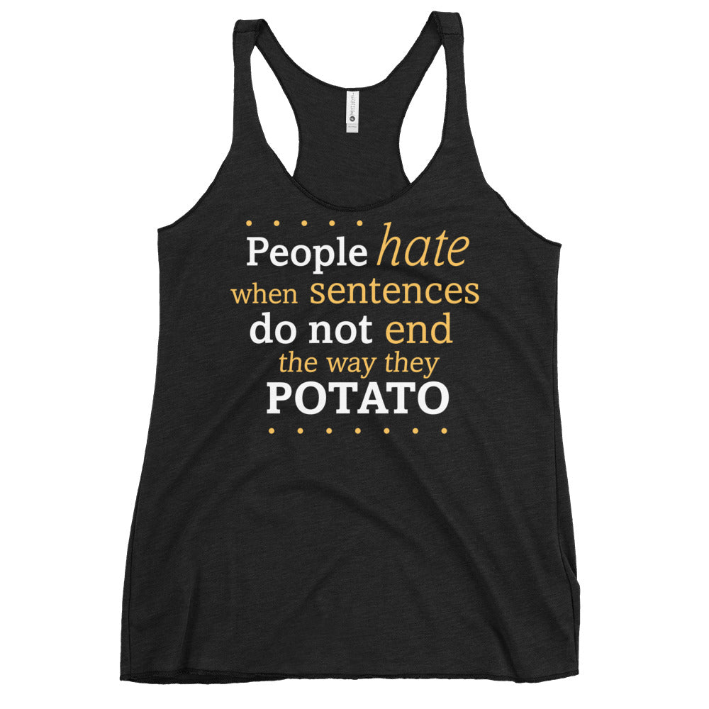 Sentences That End In Potato Women's Racerback Tank