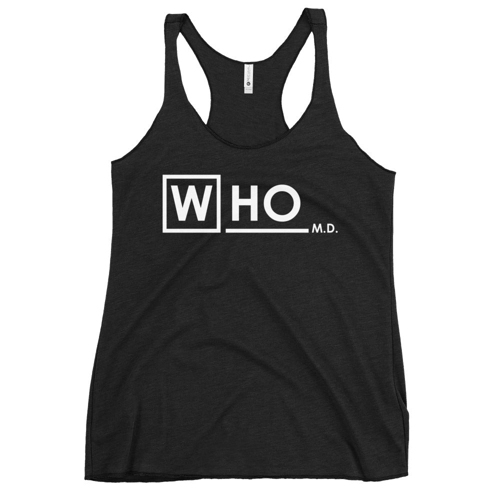 Who MD Women's Racerback Tank