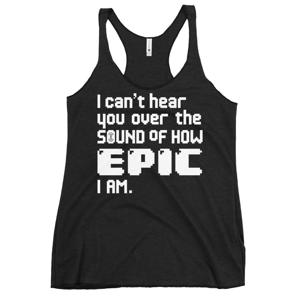 I Can't Hear You Women's Racerback Tank
