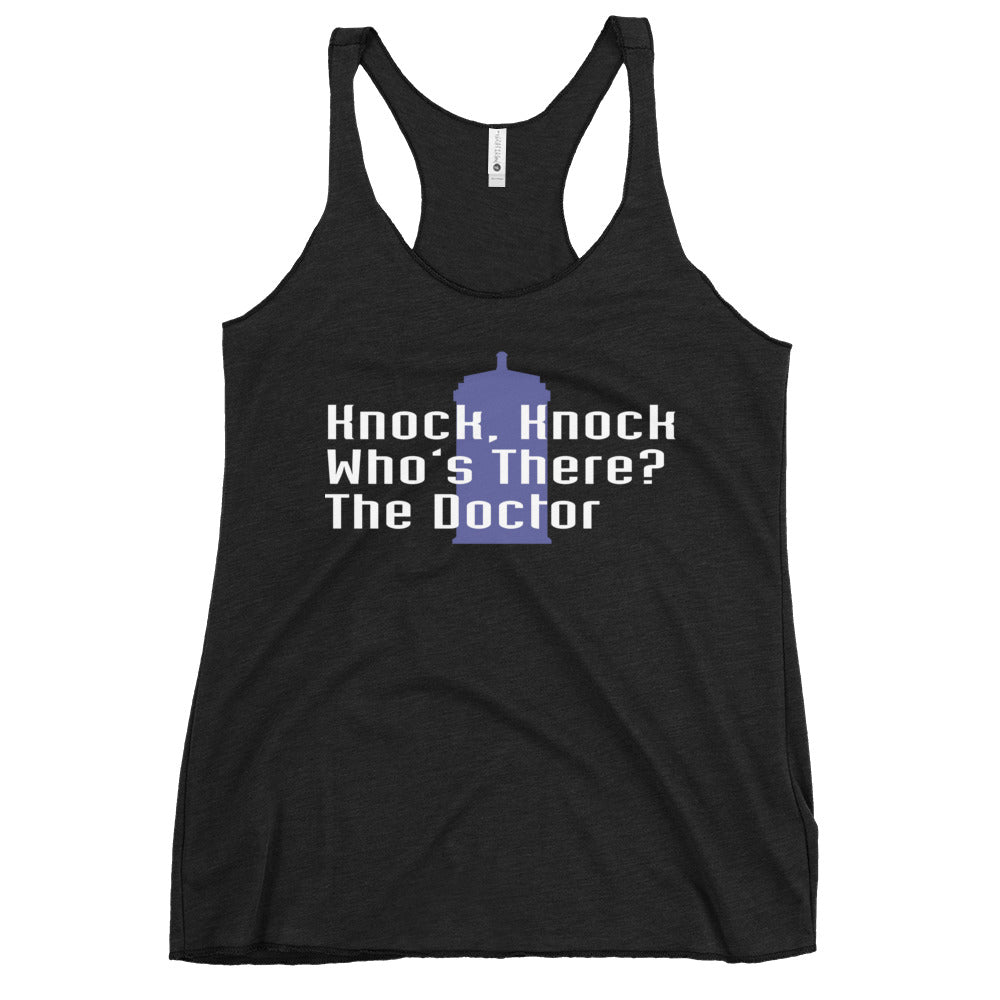 Knock Knock! Who's There? The Doctor Women's Racerback Tank