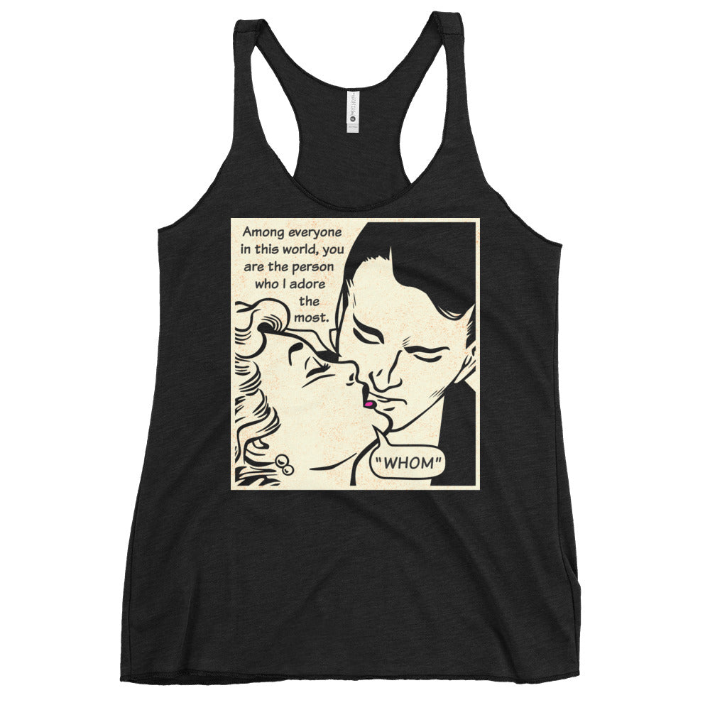 Whom I Adore The Most Women's Racerback Tank