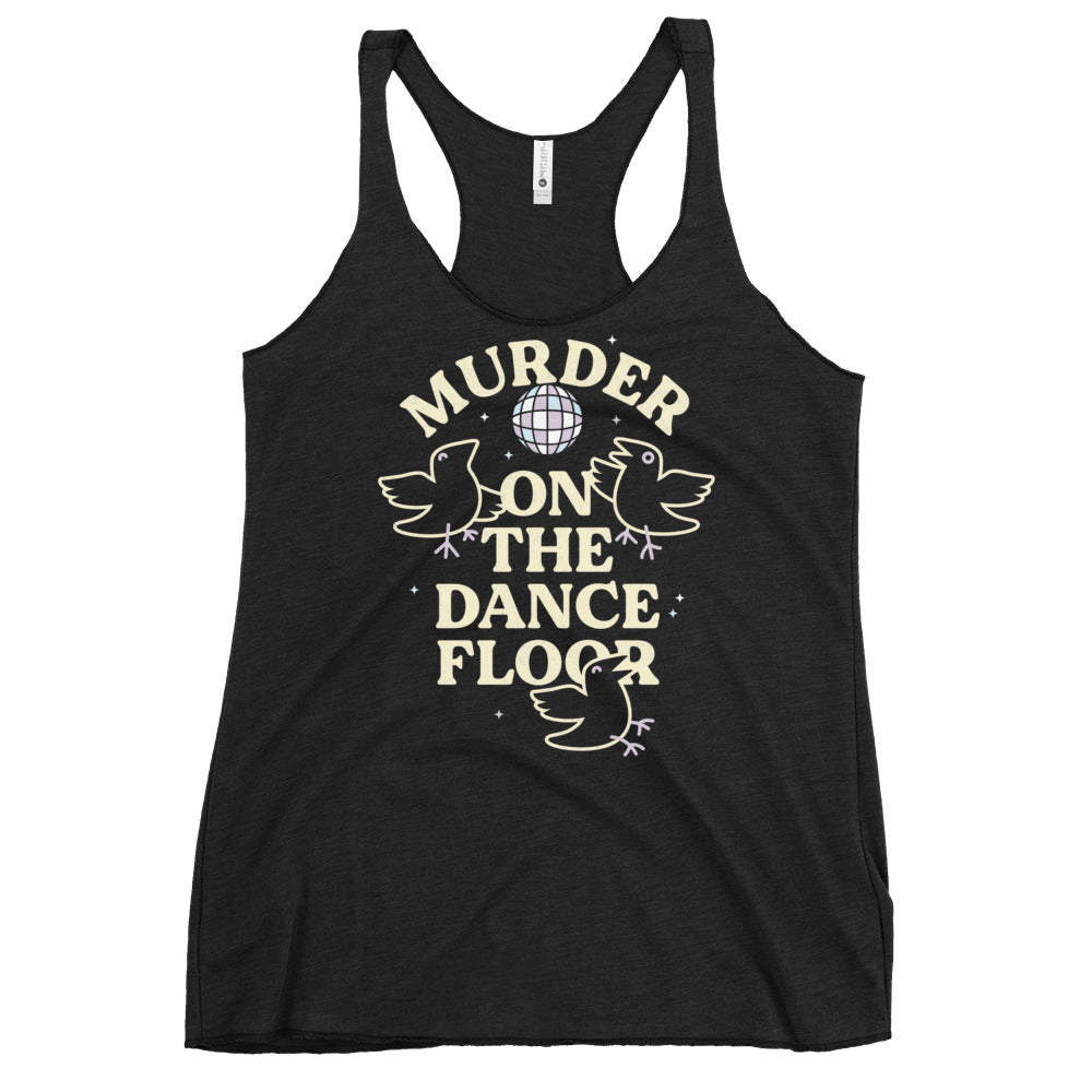 Murder On The Dance Floor Women's Racerback Tank