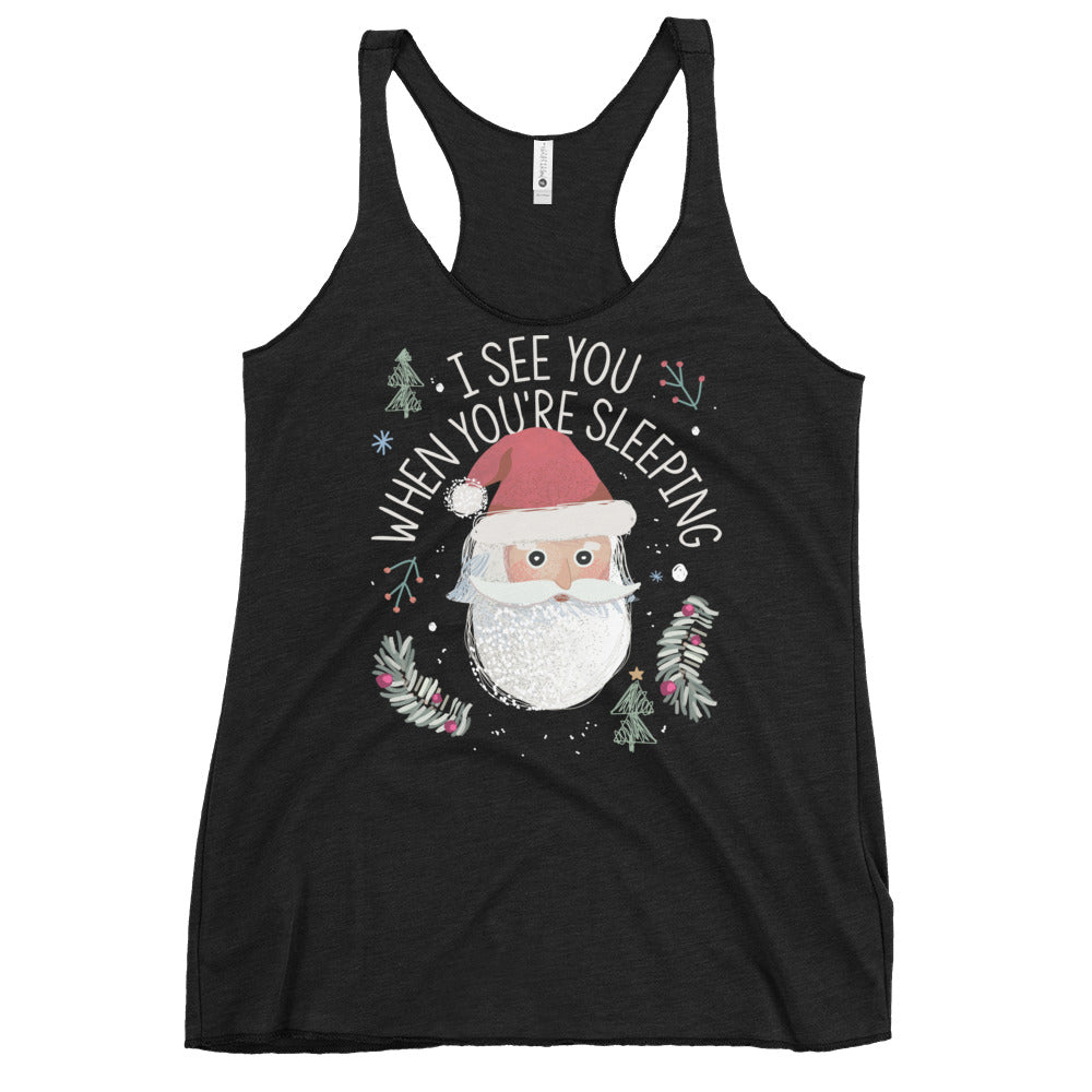I See You When You're Sleeping Women's Racerback Tank