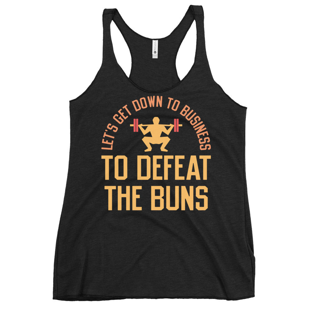 Let's Get Down To Business To Defeat The Buns Women's Racerback Tank