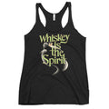 Whiskey Is The Spirit Women's Racerback Tank