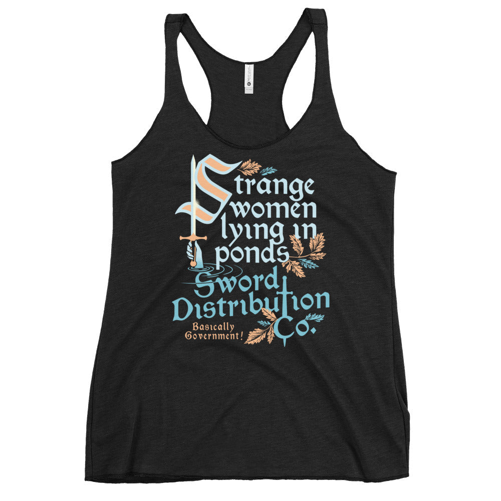 Strange Women Lying In Ponds Sword Distribution Co Women's Racerback Tank