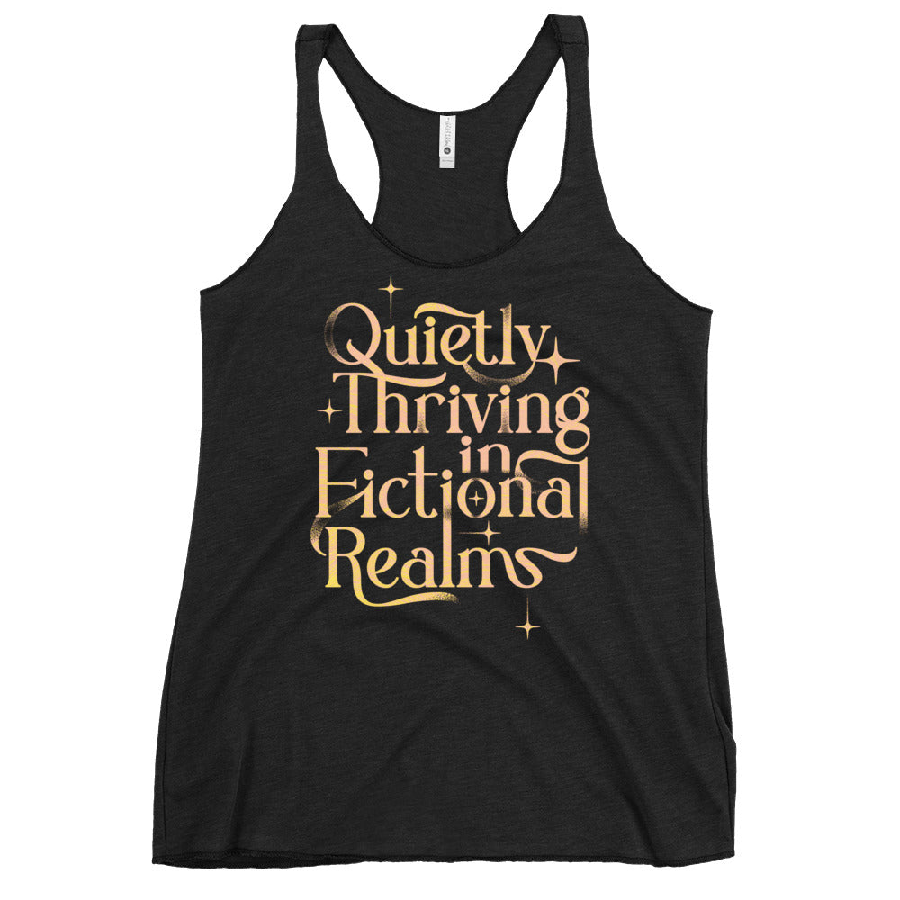 Quietly Thriving In Fictional Realms Women's Racerback Tank