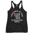 Trained In The Classical Arts Women's Racerback Tank