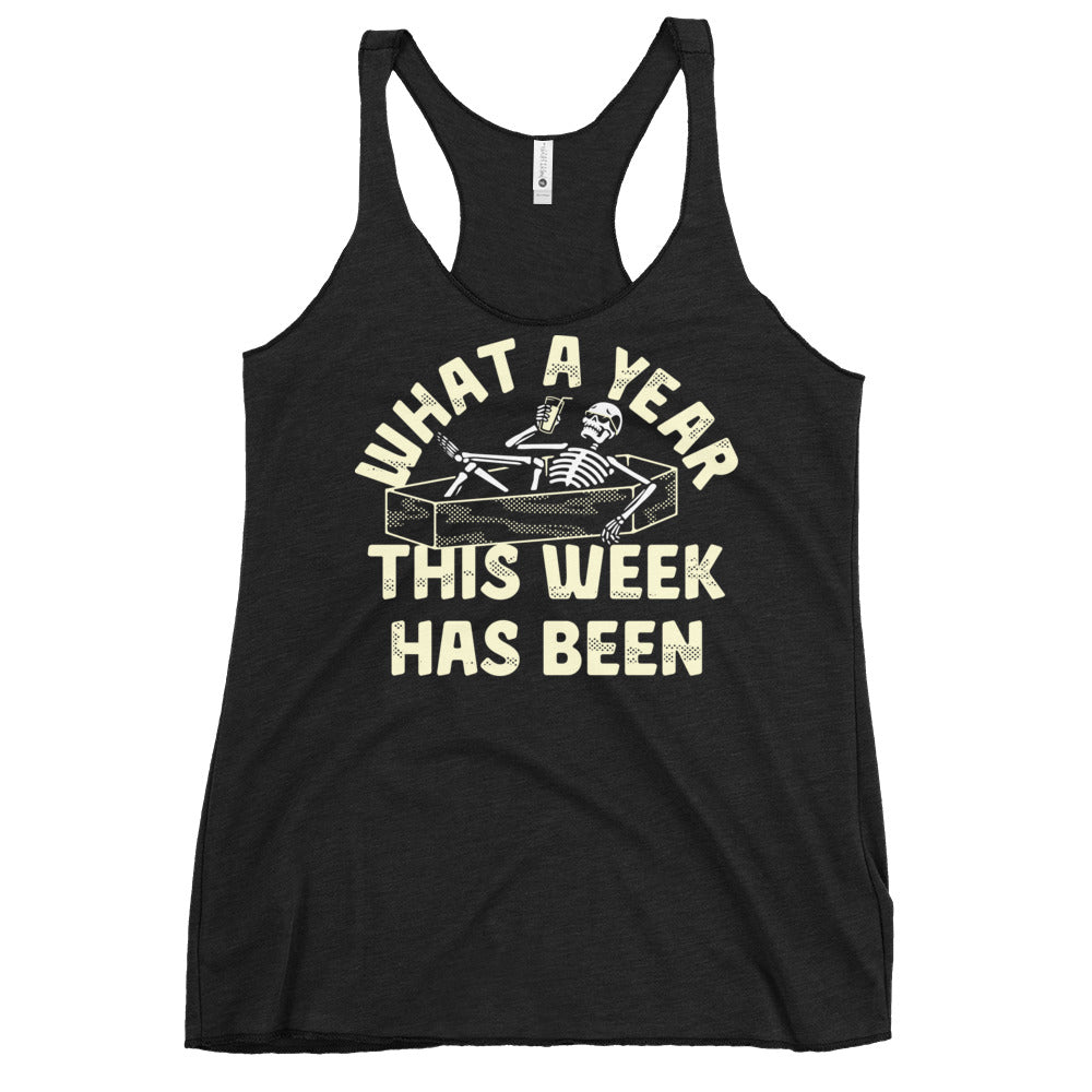 What A Year This Week Has Been Women's Racerback Tank