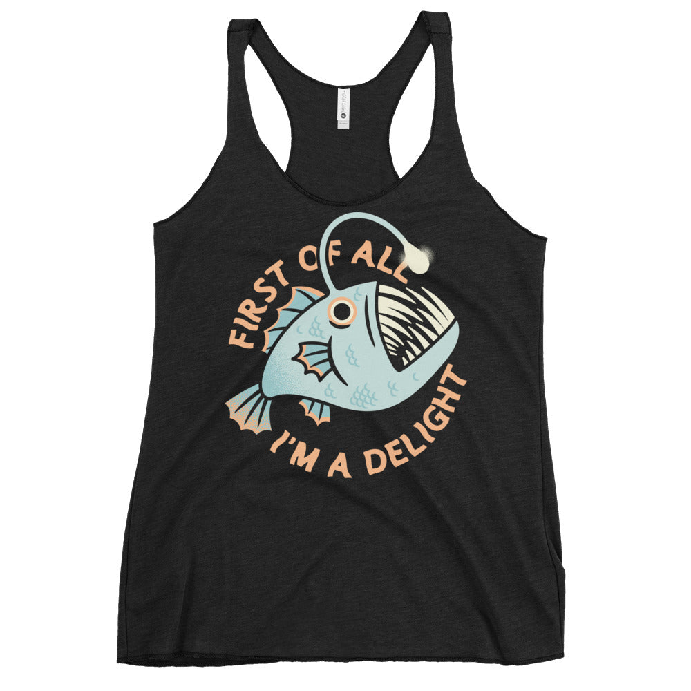 First Of All I'm A Delight Women's Racerback Tank
