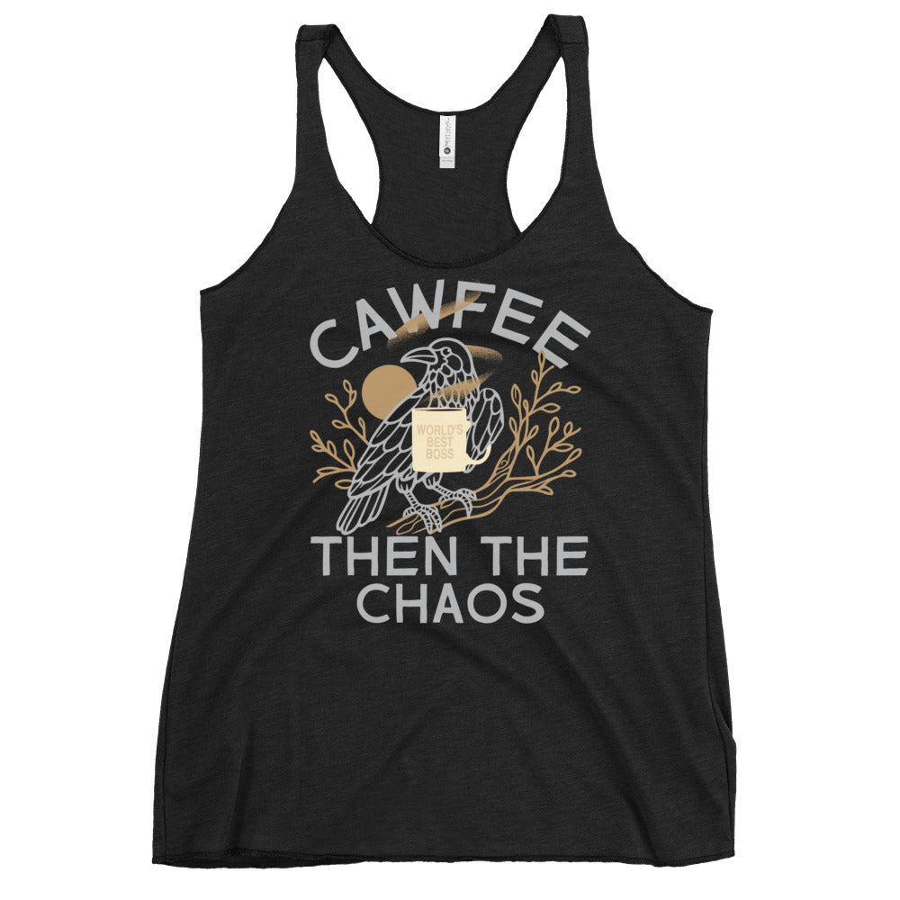 Cawfee Then The Chaos Women's Racerback Tank
