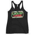 I Find Your Lack Of Cheer Disturbing Women's Racerback Tank