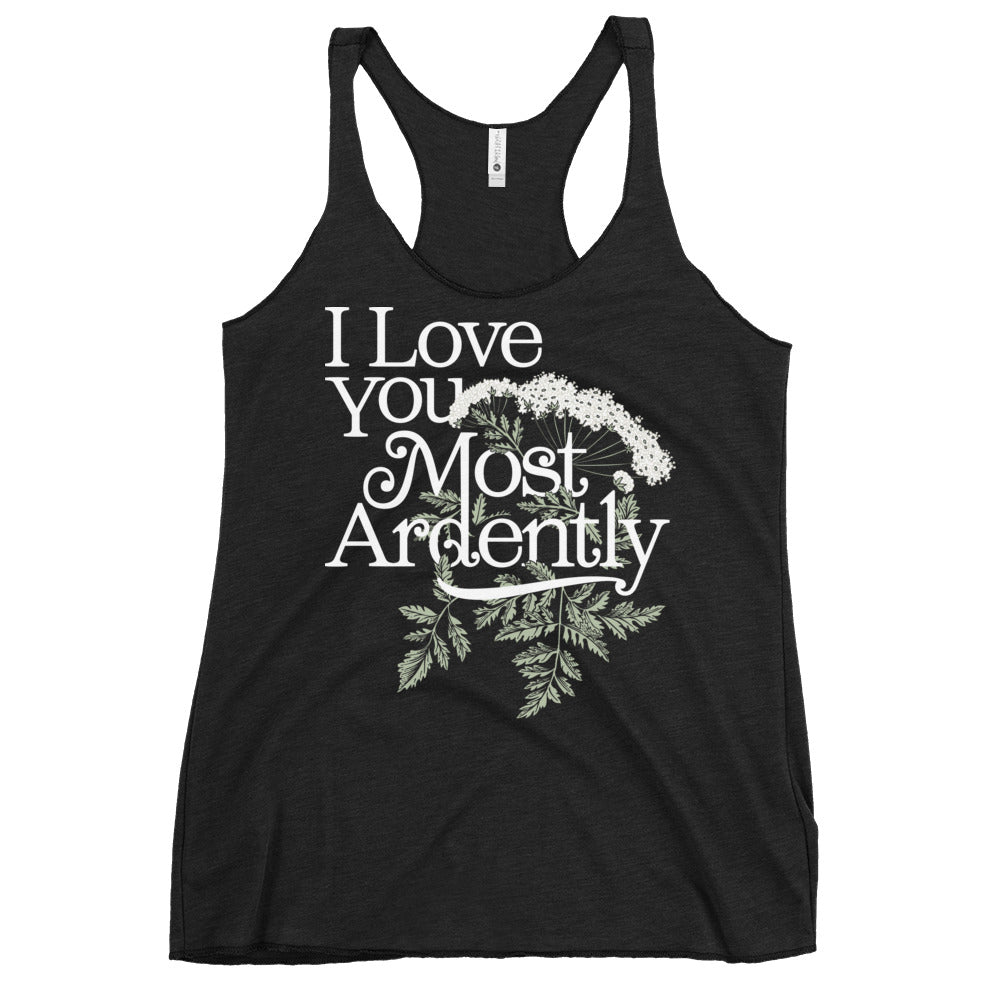 I Love You Most Ardently Women's Racerback Tank