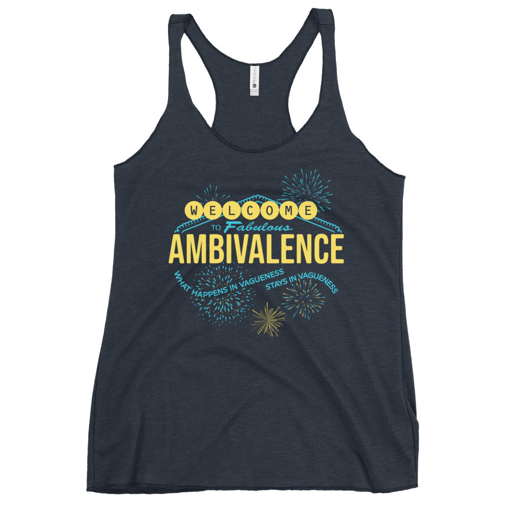 Welcome To Fabulous Ambivalence Women's Racerback Tank