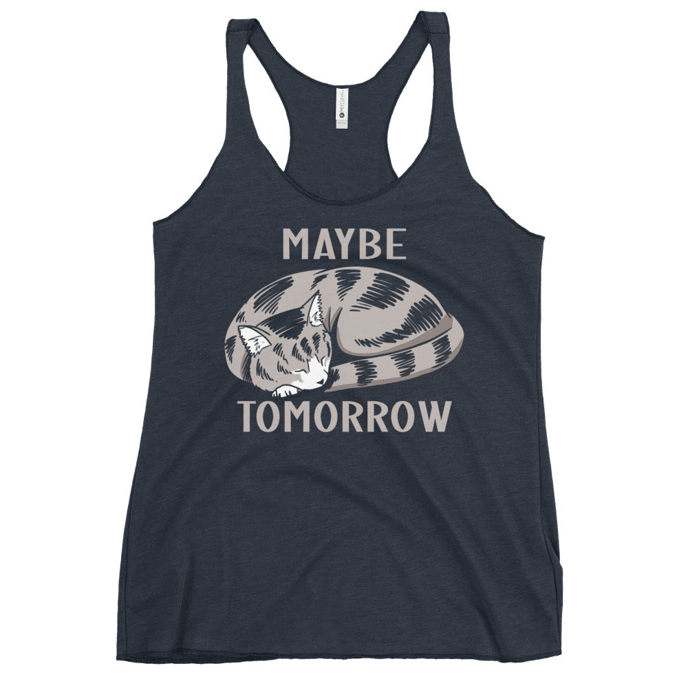 Maybe Tomorrow Women's Racerback Tank