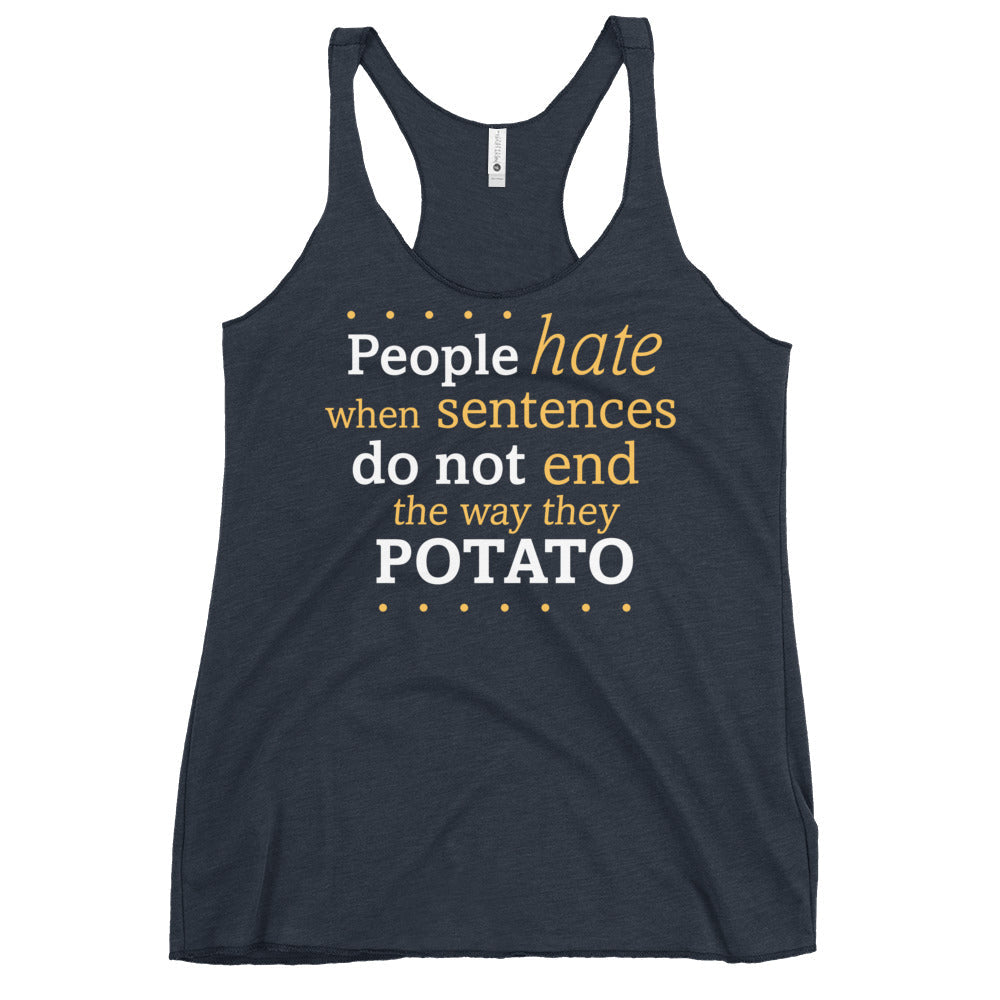Sentences That End In Potato Women's Racerback Tank