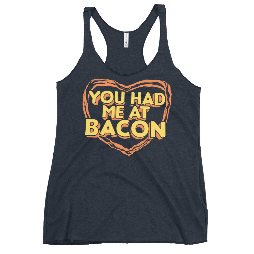 You Had Me At Bacon Women's Racerback Tank