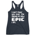 I Can't Hear You Women's Racerback Tank