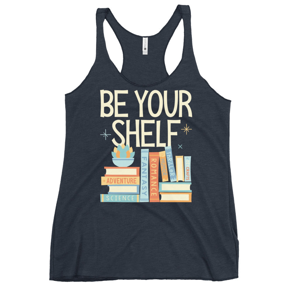 Be Your Shelf Women's Racerback Tank