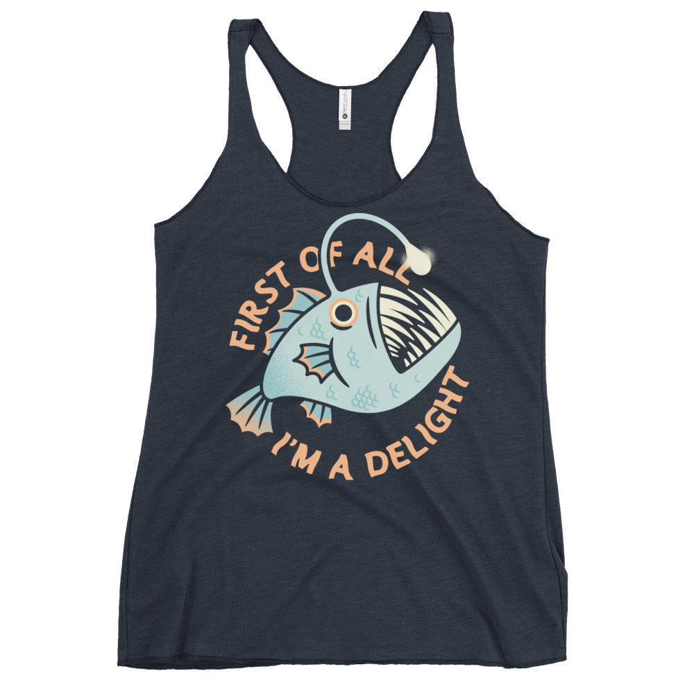 First Of All I'm A Delight Women's Racerback Tank