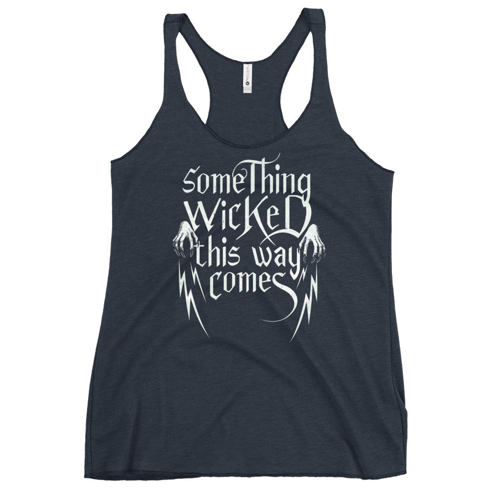 Something Wicked This Way Comes Women's Racerback Tank