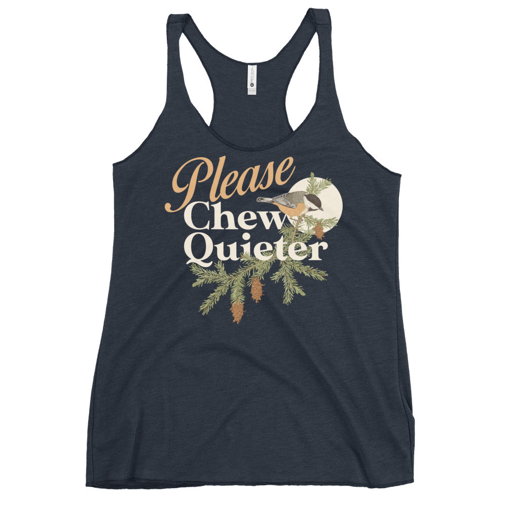 Please Chew Quieter Women's Racerback Tank