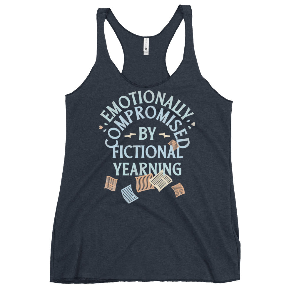 Emotionally Compromised By Fictional Yearning Women's Racerback Tank